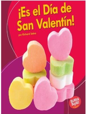 ¡Es el Día de San Valentín! (It s Valentine s Day!)