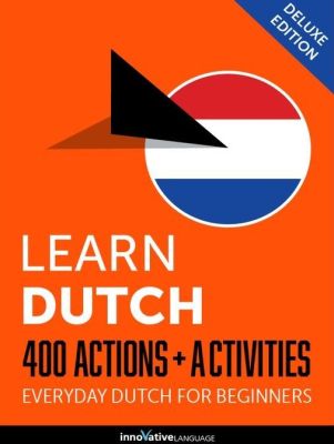 Learn Dutch: 400 Actions + Activities
